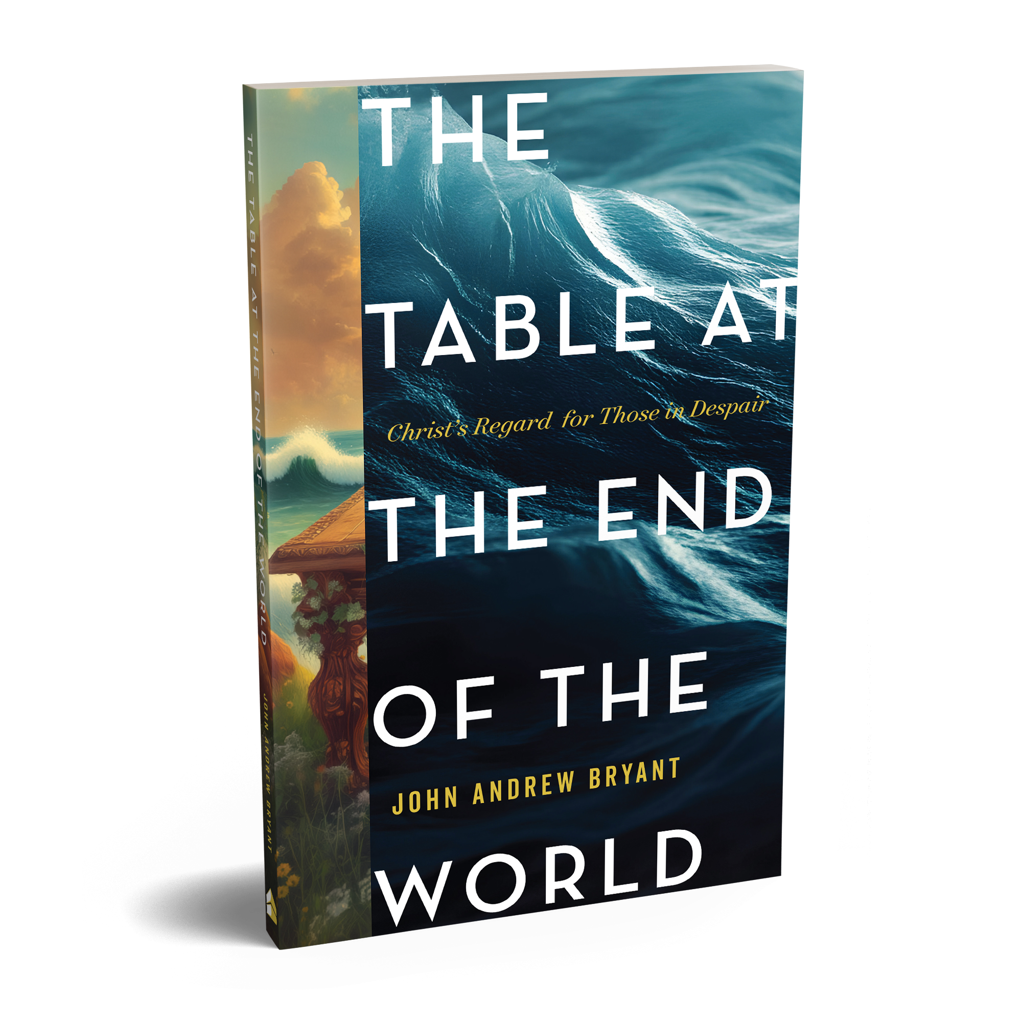 Book cover of Table at the End of the World by John Andrew Bryant