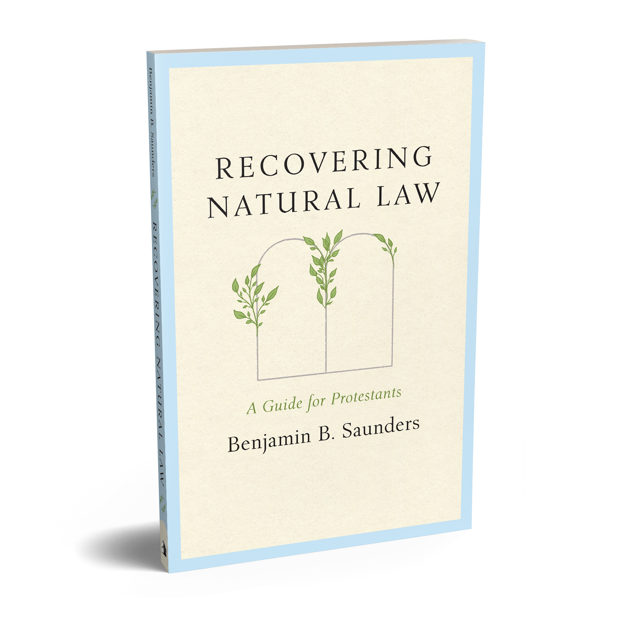 Book cover of Recovering Natural Law by Benjamin B. Saunders
